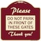 Signmission Please Do Not Park in Front of These Gates Heavy-Gauge Aluminum Sign, 18" x 18", BU-1818-23279 A-DES-BU-1818-23279 - alternate 1